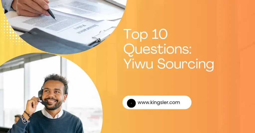 top-questions-for-yiwu-sourcing-agent
